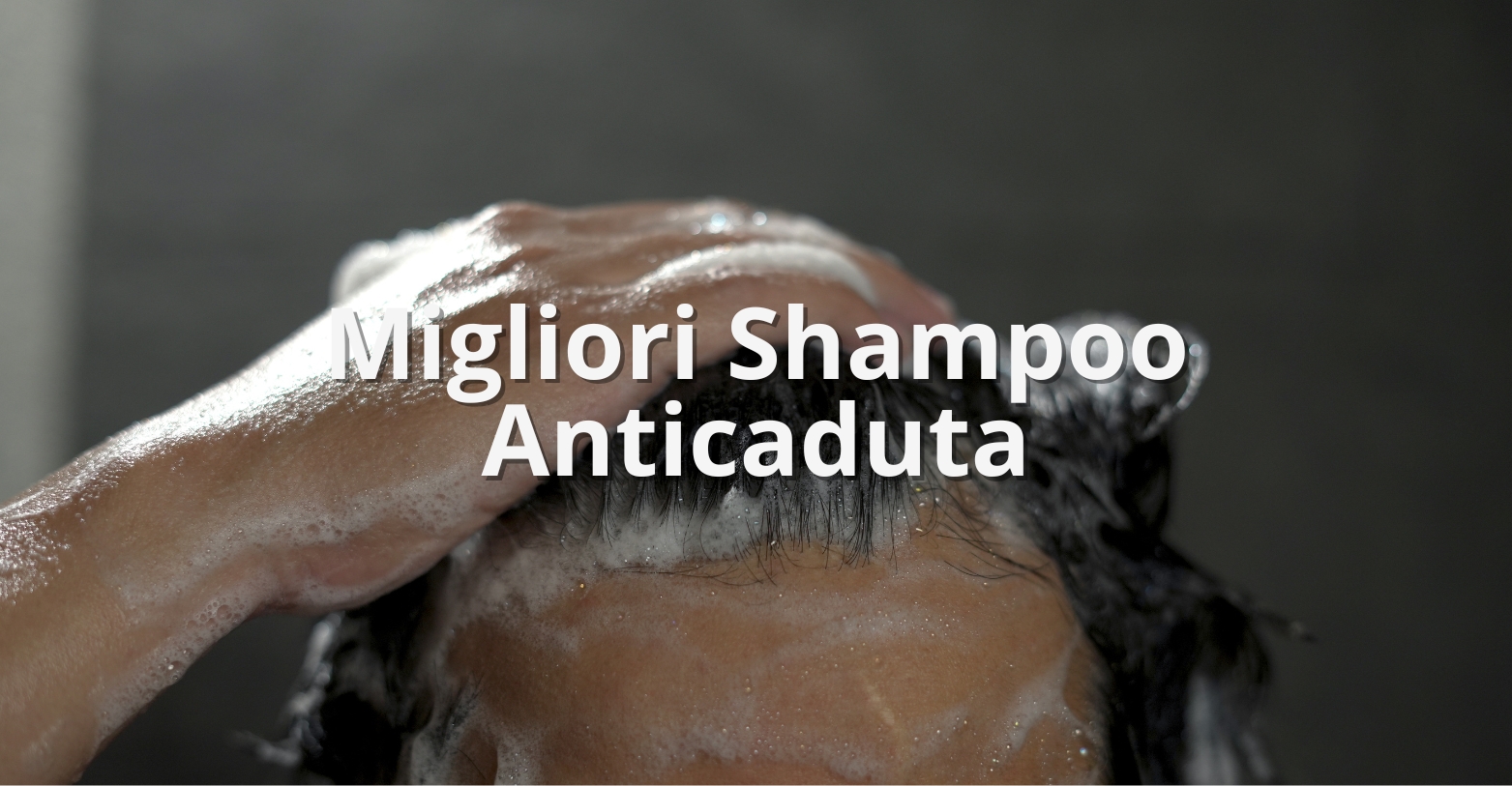 Migliori Shampoo Anticaduta